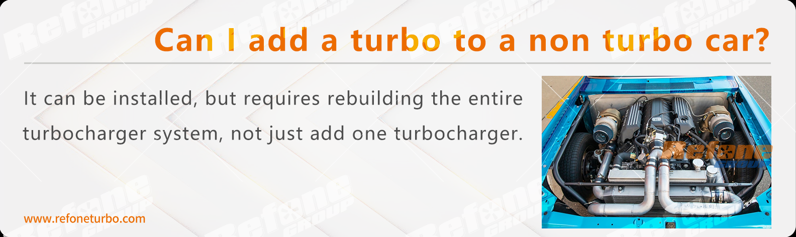 can I add a turbocharger to a non turbo car